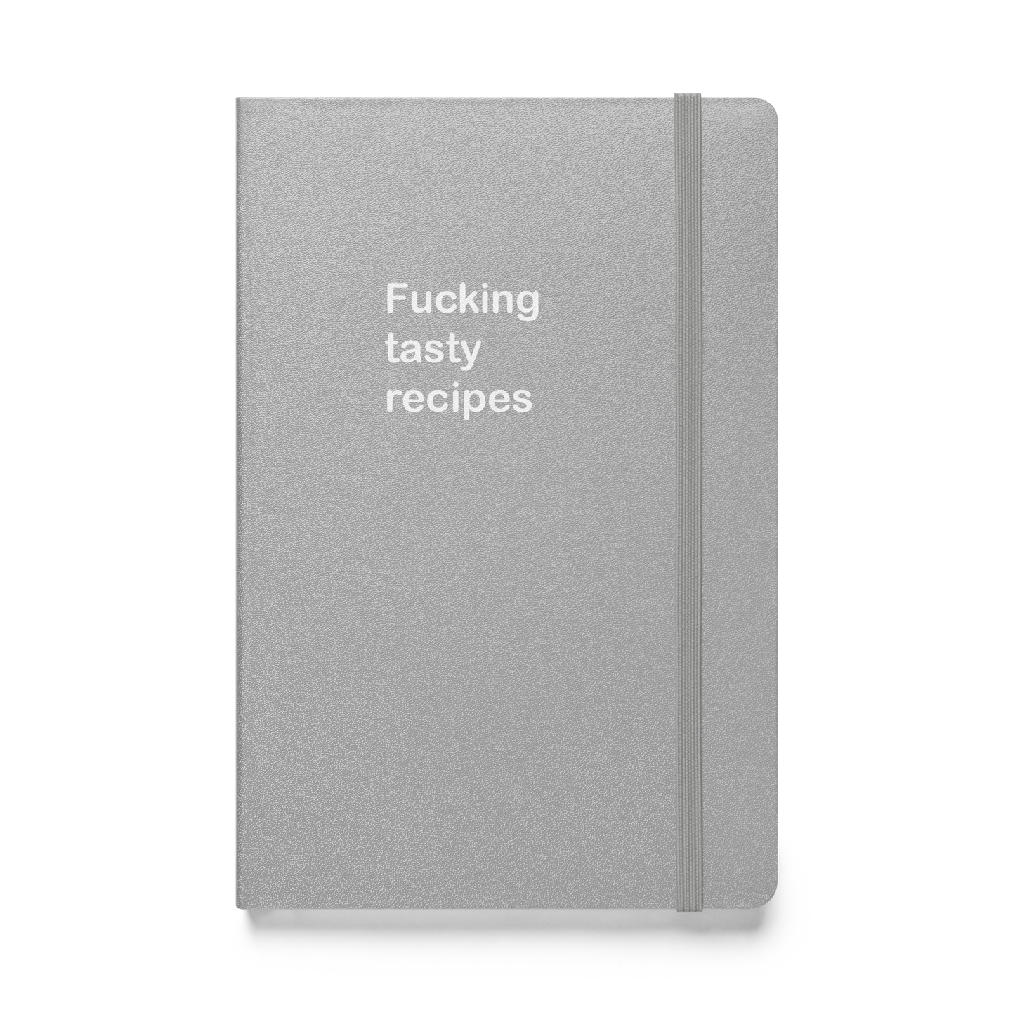 Fucking Tasty Recipes hardcover bound notebook