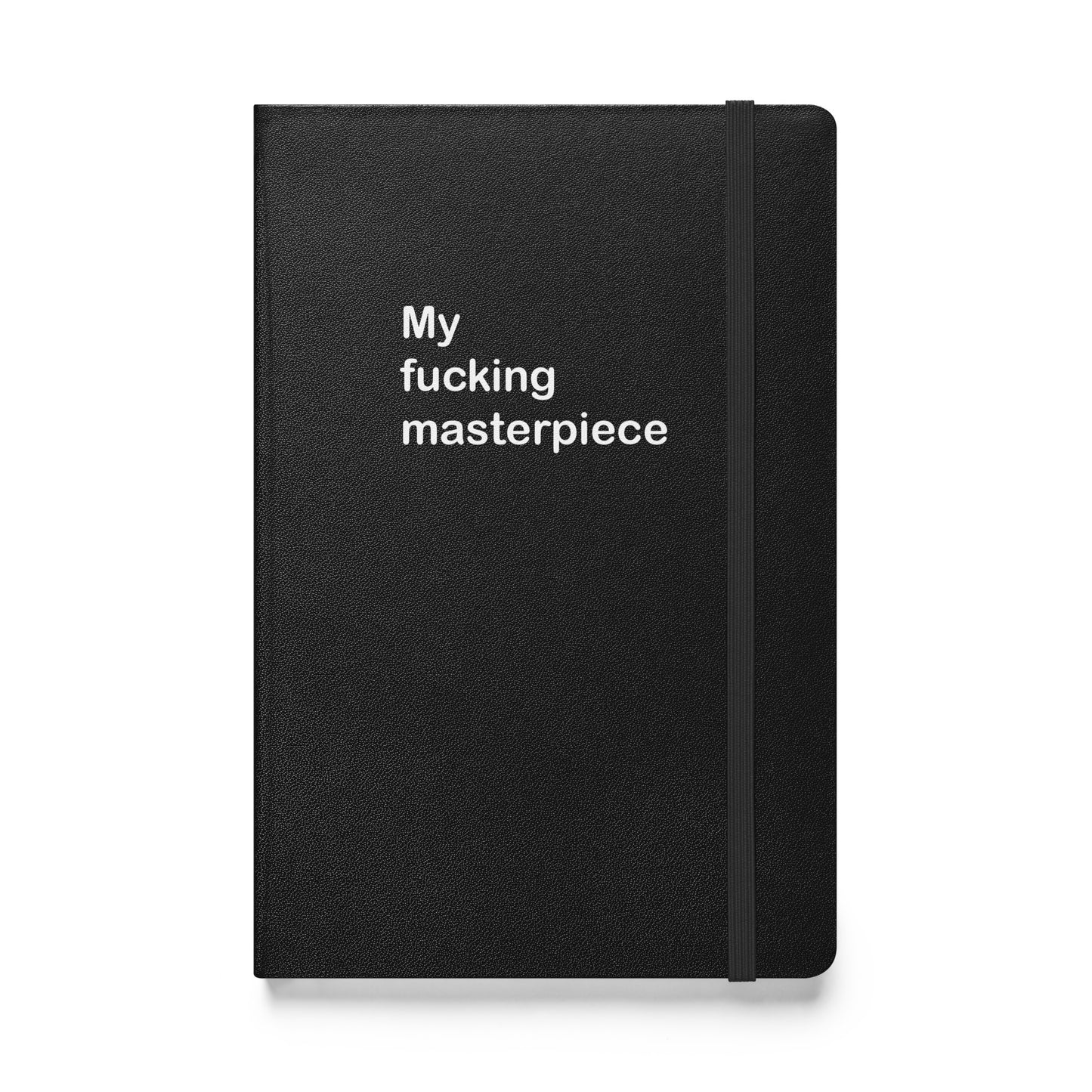 My Fucking Masterpiece hardcover bound notebook
