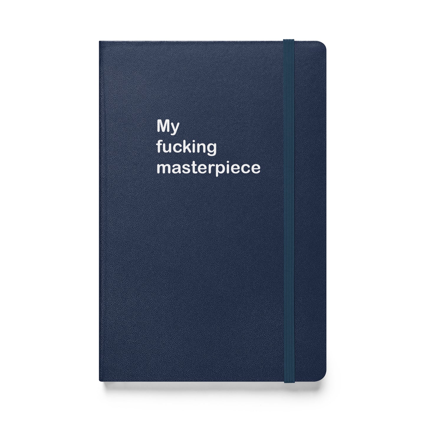 My Fucking Masterpiece hardcover bound notebook
